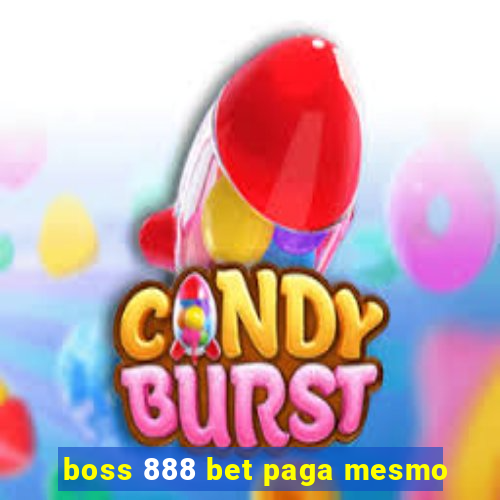 boss 888 bet paga mesmo